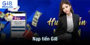 nạp tiền gi8